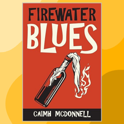 firewater blues (the dublin trilogy book 6)