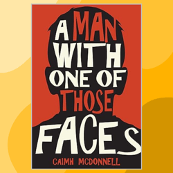 a man with one of those faces (the dublin trilogy book 1)