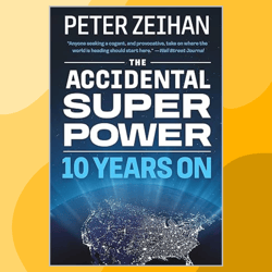 the accidental superpower: ten years on