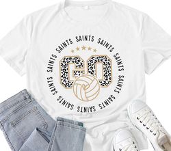 go saints volleyball svg png, saints svg,leopard go saints ,saints shirt svg,saints volleyball svg,saints mom svg,volley