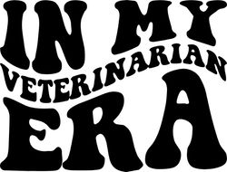 in my veterinarian era svg, png, pdf, veterinarian shirt png, animal rescue svg, retro wavy groovy letters, cut file cri