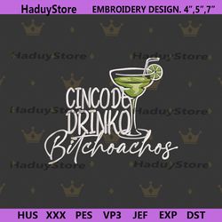 cincode drinko bilchoachos embroidery design files