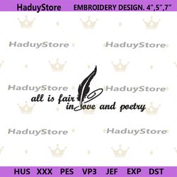 all is fair in love and poetry embroidery design instant files