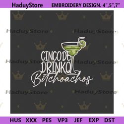 cincode drinko bilchoachos embroidery design files, cincode drinko embroidery digital instant design files, funny cincod