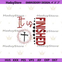 it is finished embroidery digital download, bible verse embroidery instant file, crown of thorns embroidery instant digi