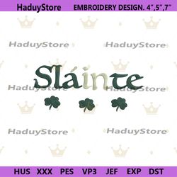 slainte machine embroidery download files, slainte wordmark embroidery design, st. patricks day digital embroidery insta