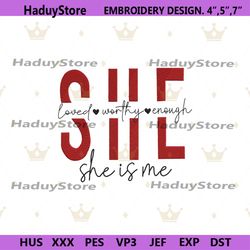 she love worthy enough embroidery digital files, she is she embroidery instant download, christian embroidery design dow