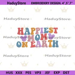 happiest mom on earth embroidery design files, happiest mom machine embroidery download files, family day embroidery fil