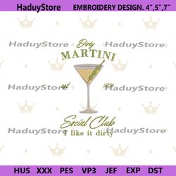 dirty martini embroidery downloads, social club embroidery digital files, 2024 dirty martini social club embroidery down