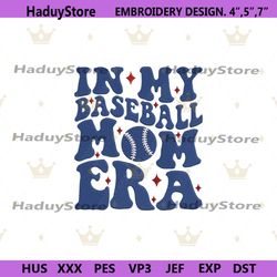 in my baseball mom era embroidery download digital, mothers day embroidery design instant, sports mom embroidery design