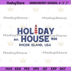 holiday house 1930 embroidery design file, taylor holiday house est 1930 embroidery digital, holiday house embroidery in