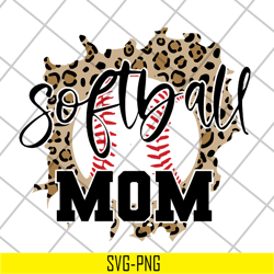 sofball mom svg, mother's day svg, eps, png, dxf digital file mtd05042109