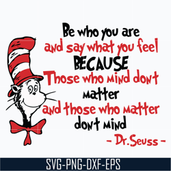 be who you are and say what you feel svg, dr seuss svg, png, dxf, eps file dr05012141