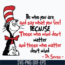 be who you are and say what you feel svg, dr seuss svg, png, dxf, eps file dr05012142