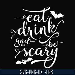 eat drink and be scary svg, halloween svg, png, dxf, eps digital file hlw24072016