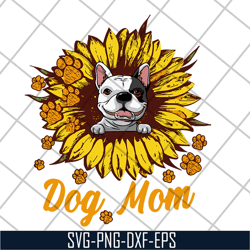 dog mom svg, mother's day svg, eps, png, dxf digital file mtd08042117