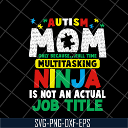 autism mom svg, mother's day svg, eps, png, dxf digital file mtd08042120