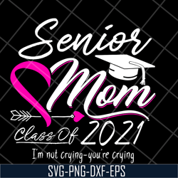 senior mom svg, mother's day svg, eps, png, dxf digital file mtd1702120