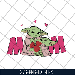 baby yoda i love mama mothers day 2021 svg, mother's day svg, eps, png, dxf digital file mtd20042103