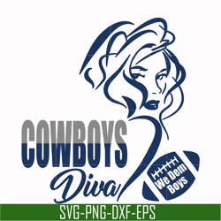 cowboys diva we dem boys svg, dallas cowboys svg, nfl svg, png, dxf, eps digital file nfl05102031l