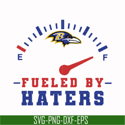 baltimore ravens fueled by haters svg, baltimore ravens svg, ravens svg, sport svg, nfl svg, png, dxf, eps digital file