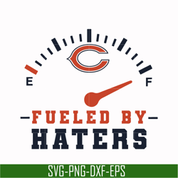 chicago bears fueled by haters svg, chicago bears svg, bears svg, sport svg, nfl svg, png, dxf, eps digital file nfl1110