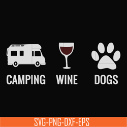 camping wine dogs svg, png, dxf, eps digital file cmp012