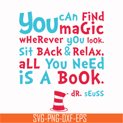 you can find magic wherever you look sit back & relax all you need is a book svg, png, dxf, eps file dr00019