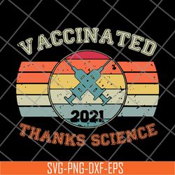 vaccinated 2021 svg, png, dxf, eps digital file fn14062108