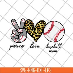 peace love mom baseball svg, mother's day svg, eps, png, dxf digital file mtd16042135