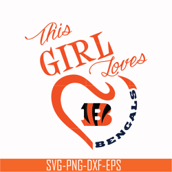 this girl loves bengals svg, cincinnati bengals heart svg, cincinnati bengals svg, bengals svg, sport svg, nfl svg, png,