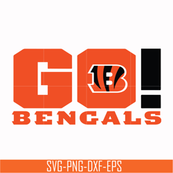 cincinnati bengals go bengals svg, cincinnati bengals svg, bengals svg, sport svg, nfl svg, png, dxf, eps digital file n