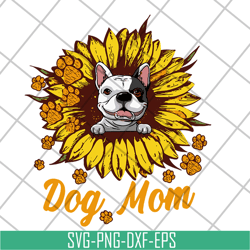 dog mom svg, mother's day svg, eps, png, dxf digital file mtd08042117