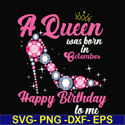 a queen was born in october svg, birthday svg, queens birthday svg, queen svg, png, dxf, eps digital file bd0010