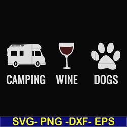 camping wine dogs svg, png, dxf, eps digital file cmp012