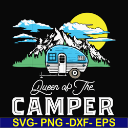 queen of the camper svg, png, dxf, eps digital file cmp021