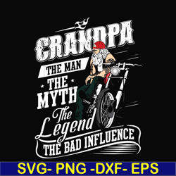 grandpa the man the myth the legend svg, png, dxf, eps, digital file ftd47