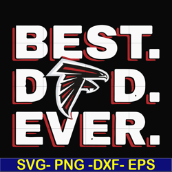 best dad ever, atlanta falcons nfl team svg, png, dxf, eps digital file ftd80