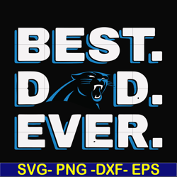 best dad ever,carolina panthers nfl team svg, png, dxf, eps digital file ftd84