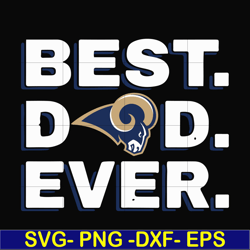 best dad ever,los angeles rams nfl team svg, png, dxf, eps digital file ftd87