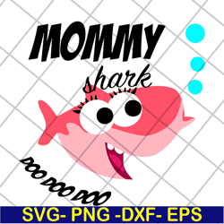 mommy shark doo doo doo svg, mother's day svg, eps, png, dxf digital file mtd13042118