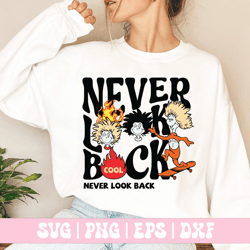 never look back svg png,dr seuss svg png,cat in the hat svg png, dr seuss hat svg, green eggs and ham svg,dr seuss