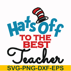 hats off to the best teacher svg, png, dxf, eps file dr00013