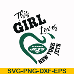 this girl loves new york jets svg, new york jets heart svg, jets heart svg, nfl svg, png, dxf, eps digital file nfl24102