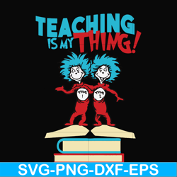 teaching is my thing svg, png, dxf, eps file dr0007