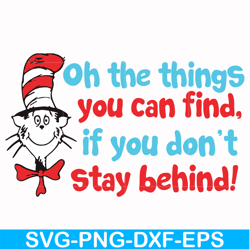 oh the things you can find if you don't stay behind svg, png, dxf, eps file dr00073