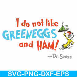 i do not like greeneggs and ham svg, png, dxf, eps file dr00074