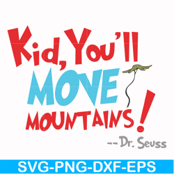 kid, you'll move mountains svg, png, dxf, eps file dr00076