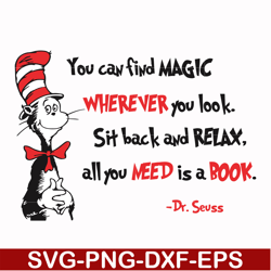 you can find magic wherever you look sit back and relax all you need is a book svg, png, dxf, eps file dr00050