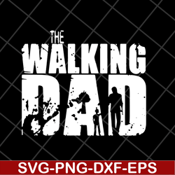 the walking dad svg, png, dxf, eps digital file FTD18052122